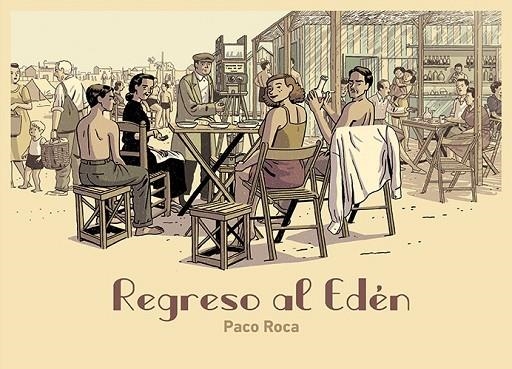 REGRESO AL EDÉN | 9788418215209 | ROCA, PACO | Llibreria L'Altell - Llibreria Online de Banyoles | Comprar llibres en català i castellà online - Llibreria de Girona