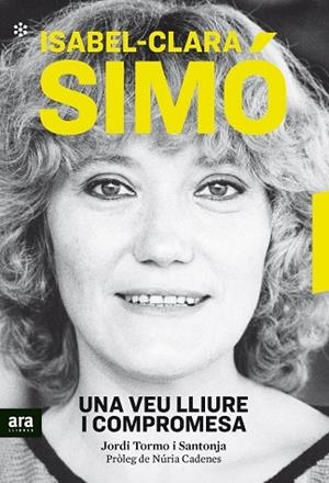 ISABEL-CLARA SIMÓ. UNA VEU LLIURE I COMPROMESA | 9788417804527 | TORMO I SANTONJA, JORDI | Llibreria Online de Banyoles | Comprar llibres en català i castellà online
