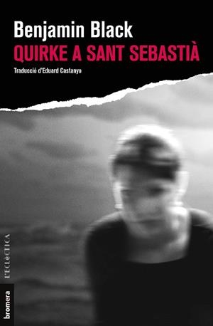 QUIRKE A SANT SEBASTIÀ | 9788413581392 | BLACK, BENJAMIN | Llibreria L'Altell - Llibreria Online de Banyoles | Comprar llibres en català i castellà online - Llibreria de Girona