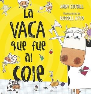 LA VACA QUE PUSO UN HUEVO 2. LA VACA QUE FUE AL COLE | 9788427222854 | CUTBILL ANDY | Llibreria L'Altell - Llibreria Online de Banyoles | Comprar llibres en català i castellà online - Llibreria de Girona