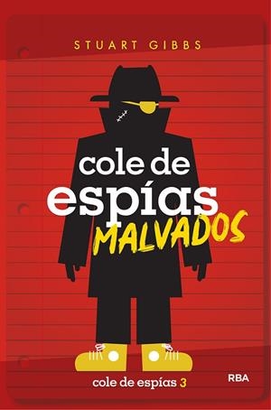 COLE DE ESPIAS 3. COLE DE ESPÍAS MALVADOS | 9788427214910 | GIBBS STUART | Llibreria L'Altell - Llibreria Online de Banyoles | Comprar llibres en català i castellà online - Llibreria de Girona