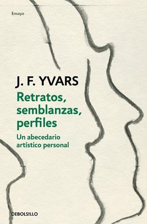 RETRATOS, SEMBLANZAS, PERFILES | 9788466351669 | YVARS, JOSÉ FRANCISCO | Llibreria L'Altell - Llibreria Online de Banyoles | Comprar llibres en català i castellà online - Llibreria de Girona