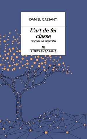 L'ART DE FER CLASSE | 9788433915870 | CASSANY, DANIEL | Llibreria Online de Banyoles | Comprar llibres en català i castellà online