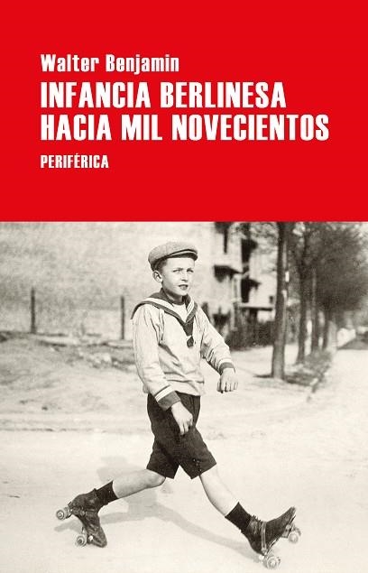 INFANCIA BERLINESA HACIA MIL NOVECIENTOS | 9788418264788 | BENJAMIN, WALTER | Llibreria L'Altell - Llibreria Online de Banyoles | Comprar llibres en català i castellà online - Llibreria de Girona