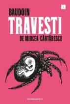 TRAVESTI DE MIRCEA CARTARESCU | 9788417553289 | BAUDOIN | Llibreria L'Altell - Llibreria Online de Banyoles | Comprar llibres en català i castellà online - Llibreria de Girona