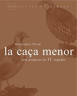 CAÇA MENOR, LA | 9788494487910 | VILAR CAMPRODÓN, MARGARITA | Llibreria L'Altell - Llibreria Online de Banyoles | Comprar llibres en català i castellà online - Llibreria de Girona