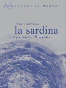 SARDINA, LA | 9788494956881 | MONRABÀ SARRABLO, FRANC | Llibreria L'Altell - Llibreria Online de Banyoles | Comprar llibres en català i castellà online - Llibreria de Girona
