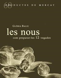 NOUS, LES | 9788412171792 | BALIU, GLÒRIA | Llibreria L'Altell - Llibreria Online de Banyoles | Comprar llibres en català i castellà online - Llibreria de Girona
