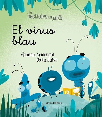 VIRUS BLAU, EL | 9788418592003 | ARMENGOL MORELL, GEMMA | Llibreria L'Altell - Llibreria Online de Banyoles | Comprar llibres en català i castellà online - Llibreria de Girona