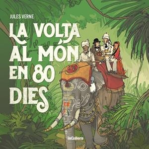 VOLTA AL MÓN EN 80 DIES, LA | 9788424667658 | VERNE, JULES | Llibreria Online de Banyoles | Comprar llibres en català i castellà online