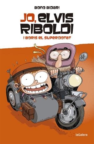 JO, ELVIS RIBOLDI, I BORIS EL SUPERDOTAT | 9788424669225 | BIDARI, BONO | Llibreria Online de Banyoles | Comprar llibres en català i castellà online