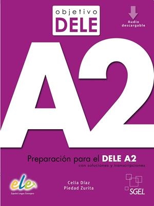 OBJETIVO DELE A2 | 9788417730062 | DÍAZ FERNÁNDEZ, CELIA,ZURITA SÁENZ DE NAVARRETE, PIEDAD | Llibreria L'Altell - Llibreria Online de Banyoles | Comprar llibres en català i castellà online - Llibreria de Girona