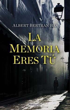 MEMORIA ERES TÚ, LA | 9788418249549 | BERTRAN BAS, ALBERT | Llibreria L'Altell - Llibreria Online de Banyoles | Comprar llibres en català i castellà online - Llibreria de Girona