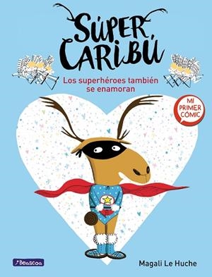 SUPERHÉROES TAMBIÉN SE ENAMORAN, LOS | 9788448855277 | LE HUCHE, MAGALI | Llibreria Online de Banyoles | Comprar llibres en català i castellà online