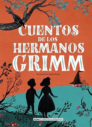 CUENTOS DE LOS HERMANOS GRIMM (NUEVA EDICIÓN 2021) | 9788418008184 | GRIMM, JACOB/GRIMM, WILHELM | Llibreria Online de Banyoles | Comprar llibres en català i castellà online