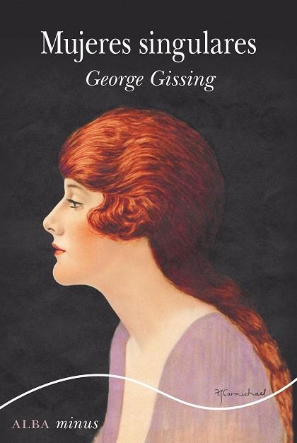 MUJERES SINGULARES | 9788490657386 | GISSING, GEORGE | Llibreria L'Altell - Llibreria Online de Banyoles | Comprar llibres en català i castellà online - Llibreria de Girona