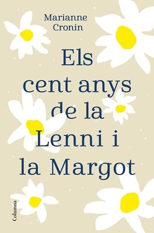 CENT ANYS DE LA LENNI I LA MARGOT, ELS | 9788466427395 | CRONIN, MARIANNE | Llibreria Online de Banyoles | Comprar llibres en català i castellà online