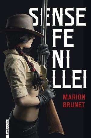 SENSE FE NI LLEI | 9788418327346 | BRUNET, MARION | Llibreria L'Altell - Llibreria Online de Banyoles | Comprar llibres en català i castellà online - Llibreria de Girona