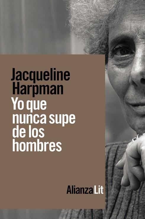 YO QUE NUNCA SUPE DE LOS HOMBRES | 9788413620763 | HARPMAN, JACQUELINE | Llibreria L'Altell - Llibreria Online de Banyoles | Comprar llibres en català i castellà online - Llibreria de Girona