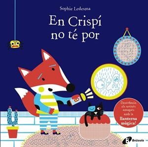 CRISPÍ NO TÉ POR, EN | 9788499062549 | LEDESMA, SOPHIE | Llibreria L'Altell - Llibreria Online de Banyoles | Comprar llibres en català i castellà online - Llibreria de Girona