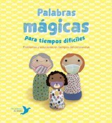 PALABRAS MÁGICAS PARA TIEMPOS DIFÍCILES | 9788494890697 | NÚÑEZ PEREIRA, CRISTINA/R. VALCÁRCEL, RAFAEL | Llibreria L'Altell - Llibreria Online de Banyoles | Comprar llibres en català i castellà online - Llibreria de Girona
