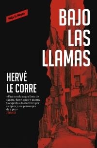BAJO LAS LLAMAS | 9788417910211 | LE CORRE, HERVÉ | Llibreria L'Altell - Llibreria Online de Banyoles | Comprar llibres en català i castellà online - Llibreria de Girona