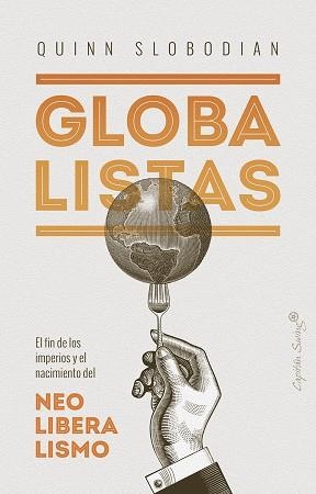 GLOBALISTAS | 9788412135497 | SLOBODIAN, QUINN | Llibreria L'Altell - Llibreria Online de Banyoles | Comprar llibres en català i castellà online - Llibreria de Girona