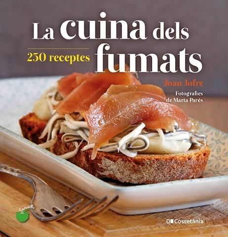 CUINA DELS FUMATS, LA | 9788413560212 | JOFRE ESPAÑOL, JOAN | Llibreria L'Altell - Llibreria Online de Banyoles | Comprar llibres en català i castellà online - Llibreria de Girona