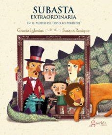 SUBASTA EXTRAORDINARIA EN EL MUSEO DE TODO LO PERDIDO | 9788494177125 | IGLESIAS, GRACIA | Llibreria L'Altell - Llibreria Online de Banyoles | Comprar llibres en català i castellà online - Llibreria de Girona