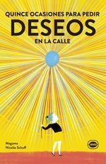 QUINCE OCASIONES PARA PEDIR DESEOS EN LA CALLE | 9789874598868 | SCHUFF, NICOLÁS | Llibreria L'Altell - Llibreria Online de Banyoles | Comprar llibres en català i castellà online - Llibreria de Girona