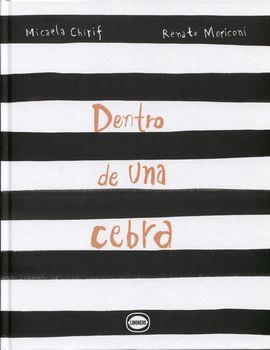 DENTRO DE UNA CEBRA | 9789874598882 | CHIRIF, MICAELA | Llibreria L'Altell - Llibreria Online de Banyoles | Comprar llibres en català i castellà online - Llibreria de Girona