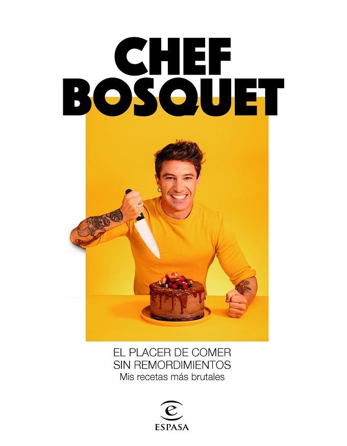 PLACER DE COMER SIN REMORDIMIENTOS, EL | 9788467060911 | CHEF BOSQUET | Llibreria Online de Banyoles | Comprar llibres en català i castellà online