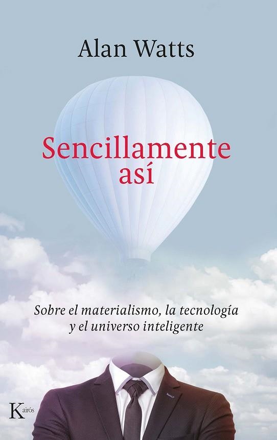 SENCILLAMENTE ASÍ | 9788499888422 | WATTS, ALAN | Llibreria L'Altell - Llibreria Online de Banyoles | Comprar llibres en català i castellà online - Llibreria de Girona