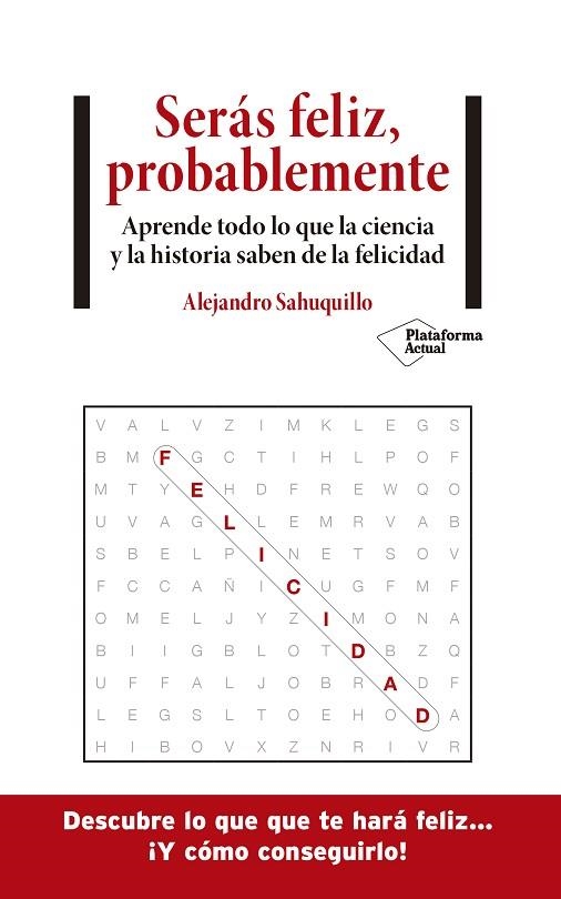 SERÁS FELIZ, PROBABLEMENTE | 9788418285875 | SAHUQUILLO, ALEJANDRO | Llibreria L'Altell - Llibreria Online de Banyoles | Comprar llibres en català i castellà online - Llibreria de Girona