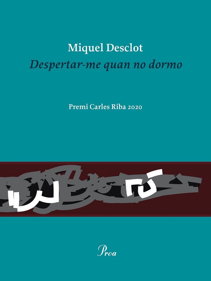 DESPERTAR-ME QUAN NO DORMO | 9788475888736 | DESCLOT, MIQUEL | Llibreria L'Altell - Llibreria Online de Banyoles | Comprar llibres en català i castellà online - Llibreria de Girona