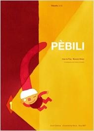 PÈBILI (ED. 2017) | 9788497666008 | DE PUIG OLIVER, IRENE/GÓMEZ PÉREZ, MANUELA | Llibreria L'Altell - Llibreria Online de Banyoles | Comprar llibres en català i castellà online - Llibreria de Girona