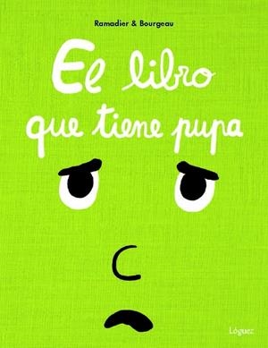 LIBRO QUE TIENE PUPA, EL | 9788412158373 | RAMADIER, CÉDRIC | Llibreria L'Altell - Llibreria Online de Banyoles | Comprar llibres en català i castellà online - Llibreria de Girona