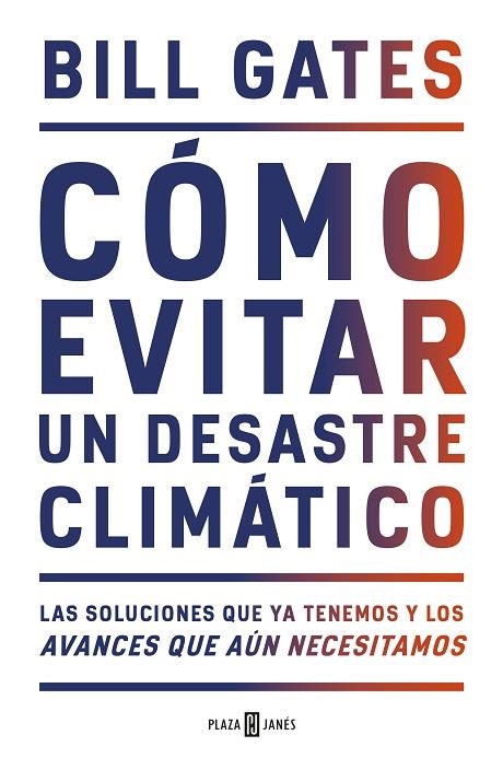 CÓMO EVITAR UN DESASTRE CLIMÁTICO | 9788401025167 | GATES, BILL | Llibreria L'Altell - Llibreria Online de Banyoles | Comprar llibres en català i castellà online - Llibreria de Girona