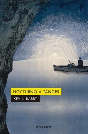 NOCTURNO A TÁNGER | 9788412290103 | BARRY, KEVIN | Llibreria Online de Banyoles | Comprar llibres en català i castellà online