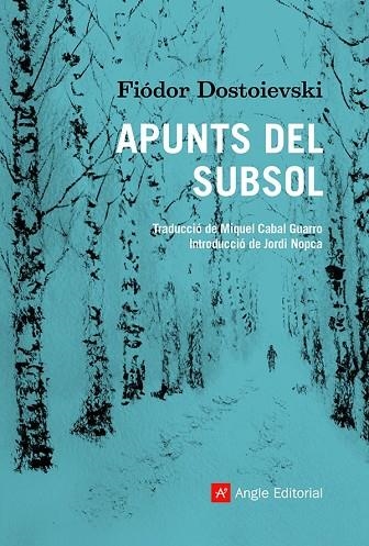 APUNTS DEL SUBSOL | 9788418197475 | DOSTOIEVSKI, FIÓDOR | Llibreria L'Altell - Llibreria Online de Banyoles | Comprar llibres en català i castellà online - Llibreria de Girona