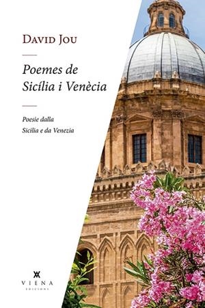 POEMES DE SICÍLIA I VENÈCIA | 9788417998752 | JOU MIRABENT, DAVID | Llibreria Online de Banyoles | Comprar llibres en català i castellà online