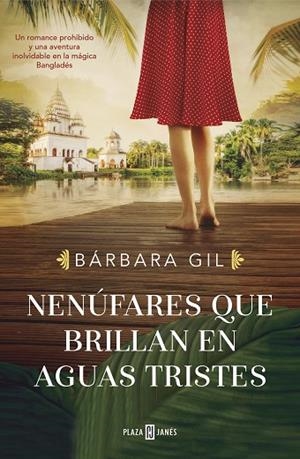 NENÚFARES QUE BRILLAN EN AGUAS TRISTES | 9788401025938 | GIL, BÁRBARA | Llibreria Online de Banyoles | Comprar llibres en català i castellà online