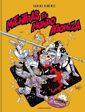 MIENTRAS EL MUNDO AGONIZA | 9788417910266 | GIMÉNEZ, CARLOS | Llibreria Online de Banyoles | Comprar llibres en català i castellà online