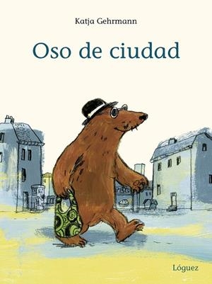 OSO DE CIUDAD | 9788412158328 | GEHRMANN, KATJA | Llibreria L'Altell - Llibreria Online de Banyoles | Comprar llibres en català i castellà online - Llibreria de Girona