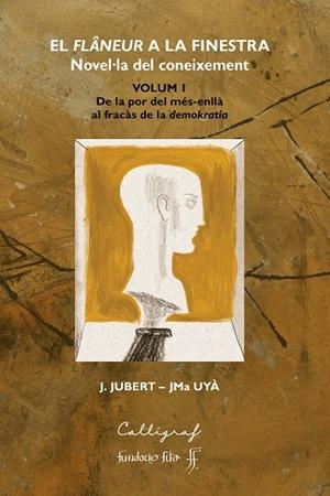 EL FLÂNEUR A LA FINESTRA. VOLUM I | 9788412212372 | JUBERT GRUART, JOOAQUIM/UYÀ PUIGMARTÍ, JOSEP MARIA | Llibreria Online de Banyoles | Comprar llibres en català i castellà online