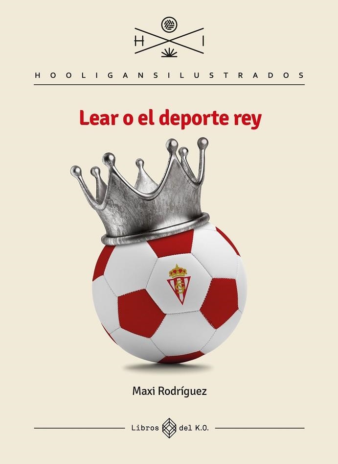 LEAR O EL DEPORTE REY | 9788417678609 | RODRÍGUEZ, MAXI | Llibreria L'Altell - Llibreria Online de Banyoles | Comprar llibres en català i castellà online - Llibreria de Girona