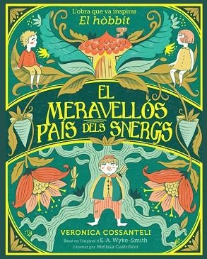 EL MERAVELLÓS PAÍS DELS SNERGS | 9788424669546 | WYKE SMITH, E. A./COSSANTELI, VERONICA | Llibreria Online de Banyoles | Comprar llibres en català i castellà online