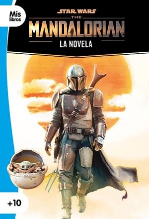 MANDALORIAN. LA NOVELA, THE | 9788408237044 | STAR WARS | Llibreria L'Altell - Llibreria Online de Banyoles | Comprar llibres en català i castellà online - Llibreria de Girona