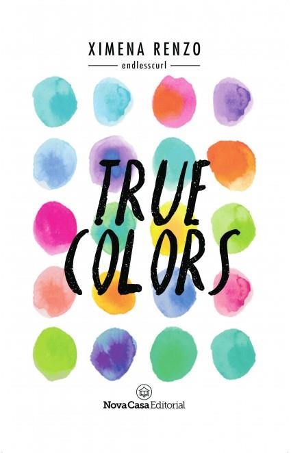 TRUE COLORS | 9788417142230 | RENZO, XIMENA (ENDLESSCURL) | Llibreria L'Altell - Llibreria Online de Banyoles | Comprar llibres en català i castellà online - Llibreria de Girona