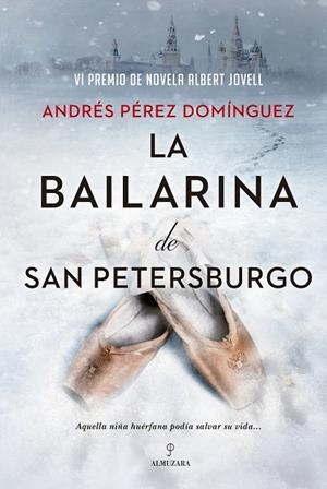 BAILARINA DE SAN PETERSBURGO, LA | 9788418578670 | PÉREZ DOMÍNGUEZ, MANDRÉS | Llibreria L'Altell - Llibreria Online de Banyoles | Comprar llibres en català i castellà online - Llibreria de Girona